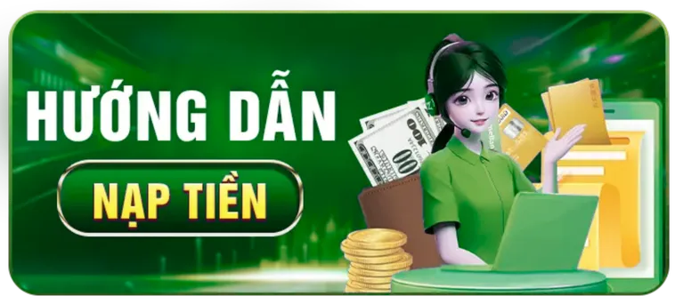 Hướng Dẫn Chi Tiết Cách Nạp Tiền Nohu90 An Toàn Nhanh Chóng Và Hiệu Quả